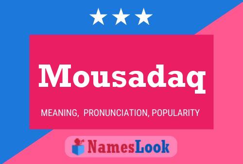 Affiche de nom Mousadaq