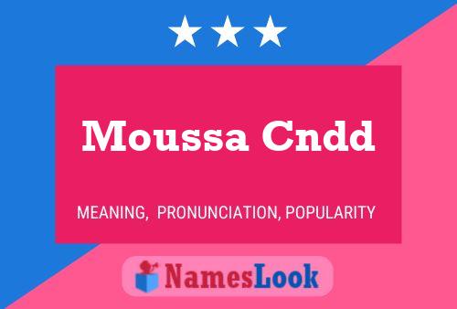 Affiche de nom Moussa Cndd