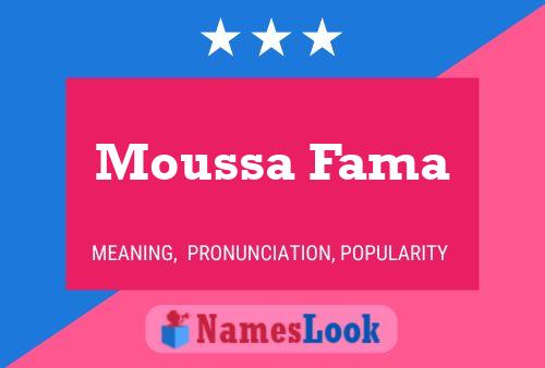 Affiche de nom Moussa Fama