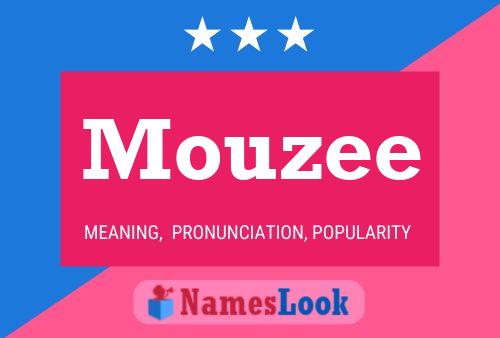 Affiche de nom Mouzee