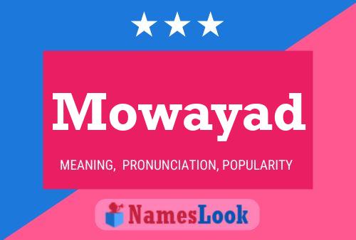 Affiche de nom Mowayad