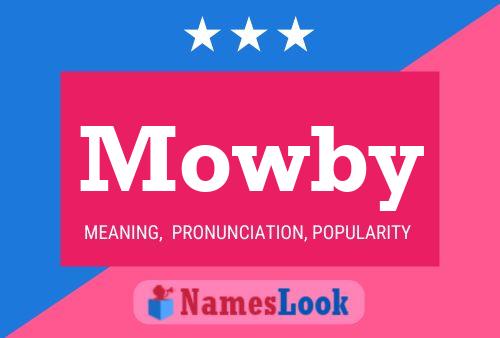 Affiche de nom Mowby