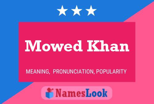 Affiche de nom Mowed Khan