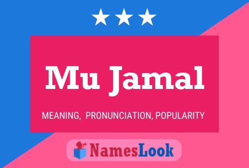 Affiche de nom Mu Jamal