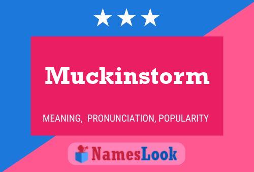 Affiche de nom Muckinstorm