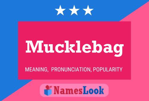 Affiche de nom Mucklebag