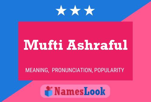 Affiche de nom Mufti Ashraful