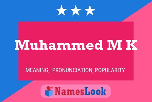 Affiche de nom Muhammed M K