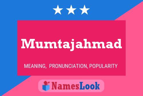 Affiche de nom Mumtajahmad