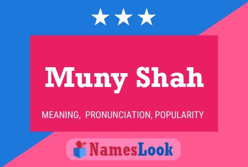 Affiche de nom Muny Shah