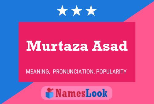 Affiche de nom Murtaza Asad