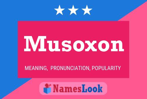 Affiche de nom Musoxon