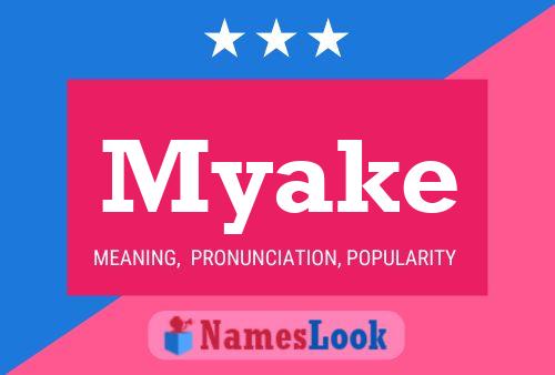 Affiche de nom Myake