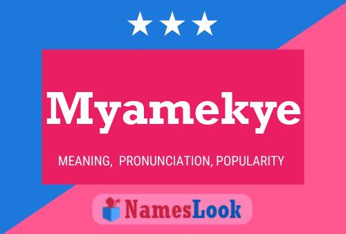 Affiche de nom Myamekye