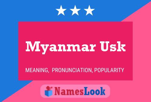 Affiche de nom Myanmar Usk