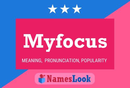 Affiche de nom Myfocus