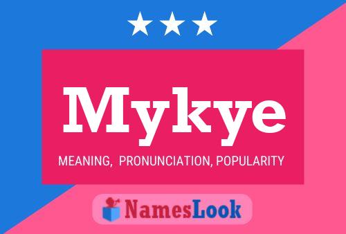 Affiche de nom Mykye