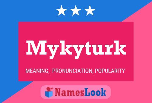 Affiche de nom Mykyturk