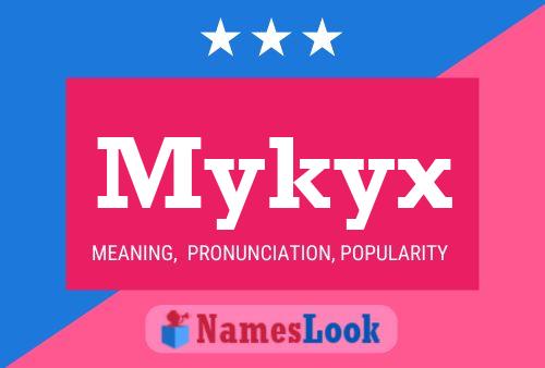 Affiche de nom Mykyx