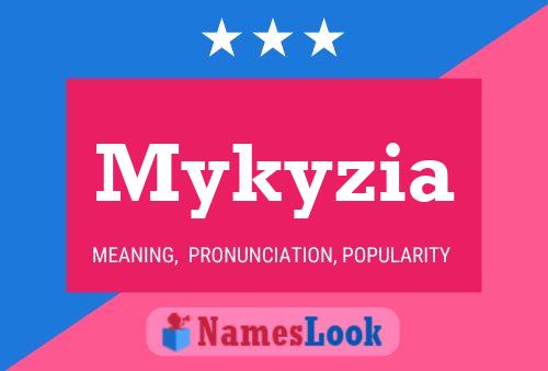 Affiche de nom Mykyzia