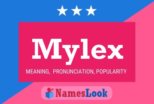 Affiche de nom Mylex