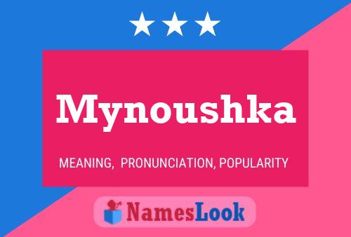 Affiche de nom Mynoushka