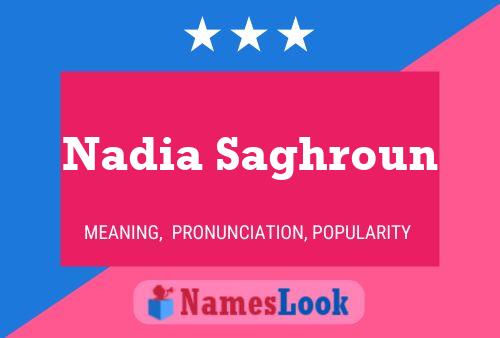 Affiche de nom Nadia Saghroun