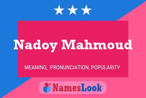 Affiche de nom Nadoy Mahmoud