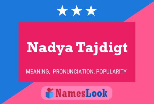 Affiche de nom Nadya Tajdigt