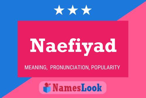 Affiche de nom Naefiyad