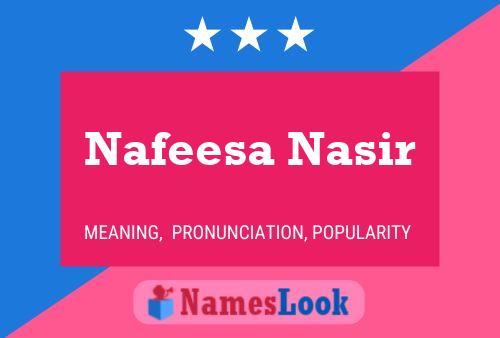 Affiche de nom Nafeesa Nasir