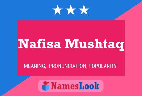 Affiche de nom Nafisa Mushtaq