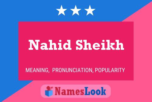 Affiche de nom Nahid Sheikh