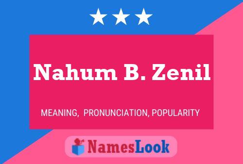 Affiche de nom Nahum B. Zenil