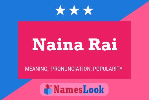 Affiche de nom Naina Rai