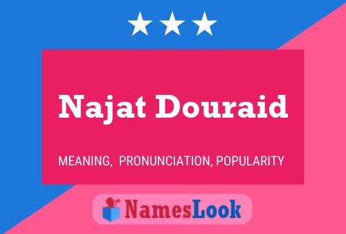 Affiche de nom Najat Douraid