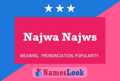 Affiche de nom Najwa Najws