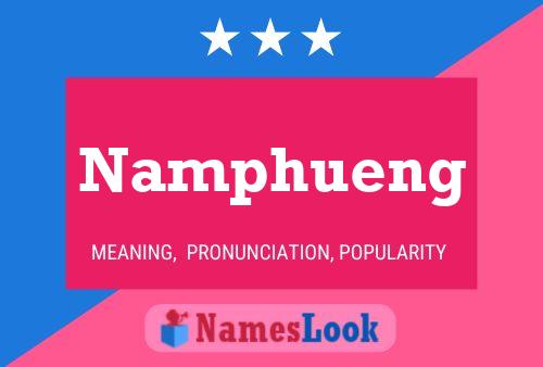 Affiche de nom Namphueng