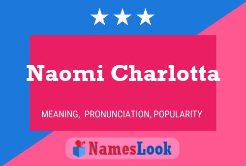 Affiche de nom Naomi Charlotta