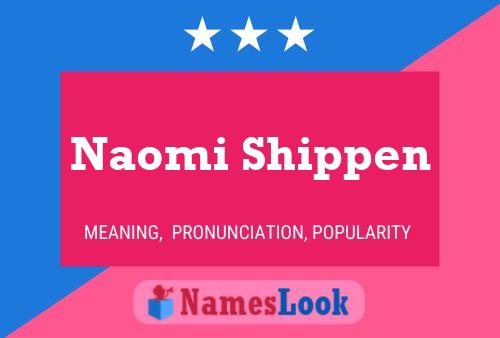 Affiche de nom Naomi Shippen