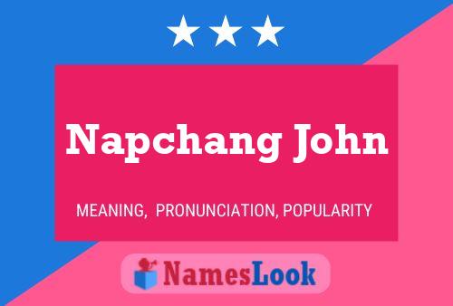 Affiche de nom Napchang John