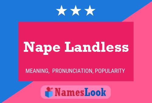 Affiche de nom Nape Landless