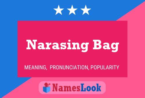 Affiche de nom Narasing Bag