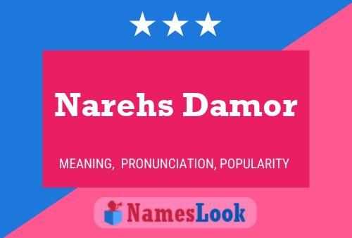 Affiche de nom Narehs Damor