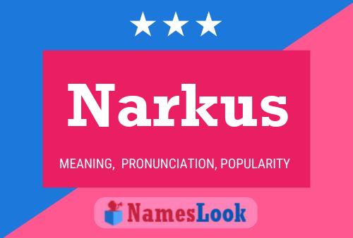 Affiche de nom Narkus