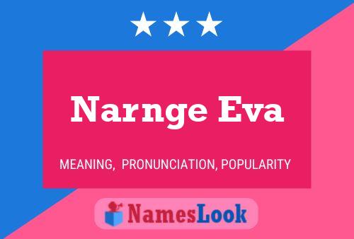 Affiche de nom Narnge Eva