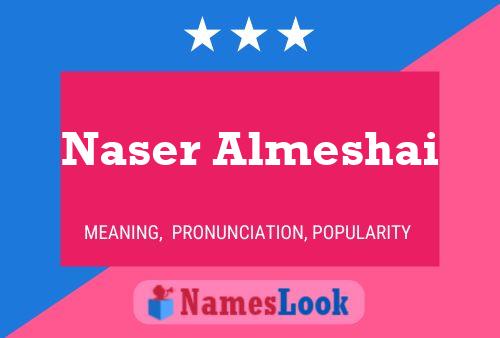 Affiche de nom Naser Almeshai