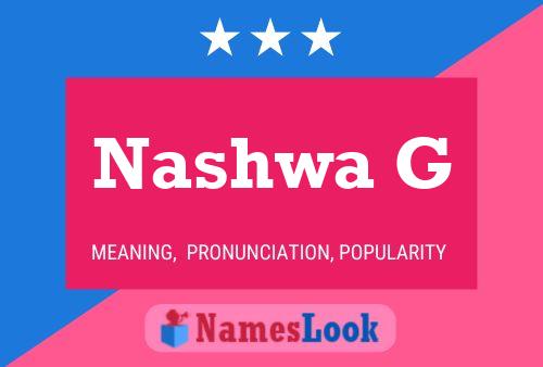 Affiche de nom Nashwa G