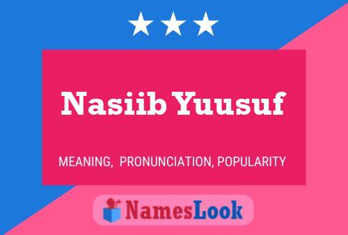 Affiche de nom Nasiib Yuusuf