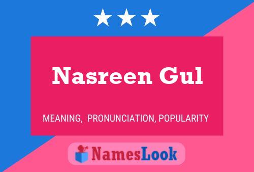 Affiche de nom Nasreen Gul